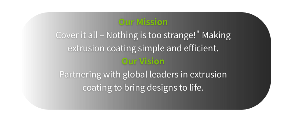 SPiDER EXTRUSION Mission &  Vision Learn more about us